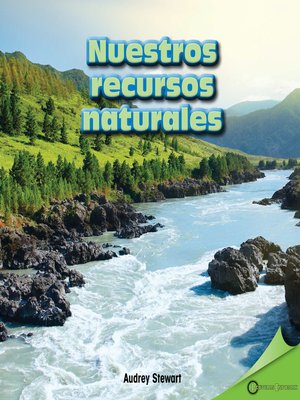 cover image of Nuestros recursos naturales (Our Natural Resources)
